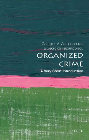 [Very Short Introductions 550] • Organized Crime